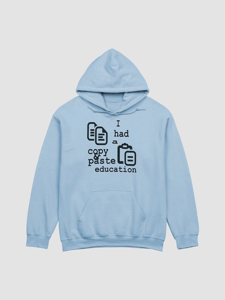 I Had A Copy & Paste Education - Black - Gildan Classic Hoodie product image (2)