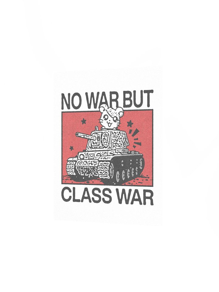 NOT WAR BUT CLASS WAR ! Art Print. product image (2)