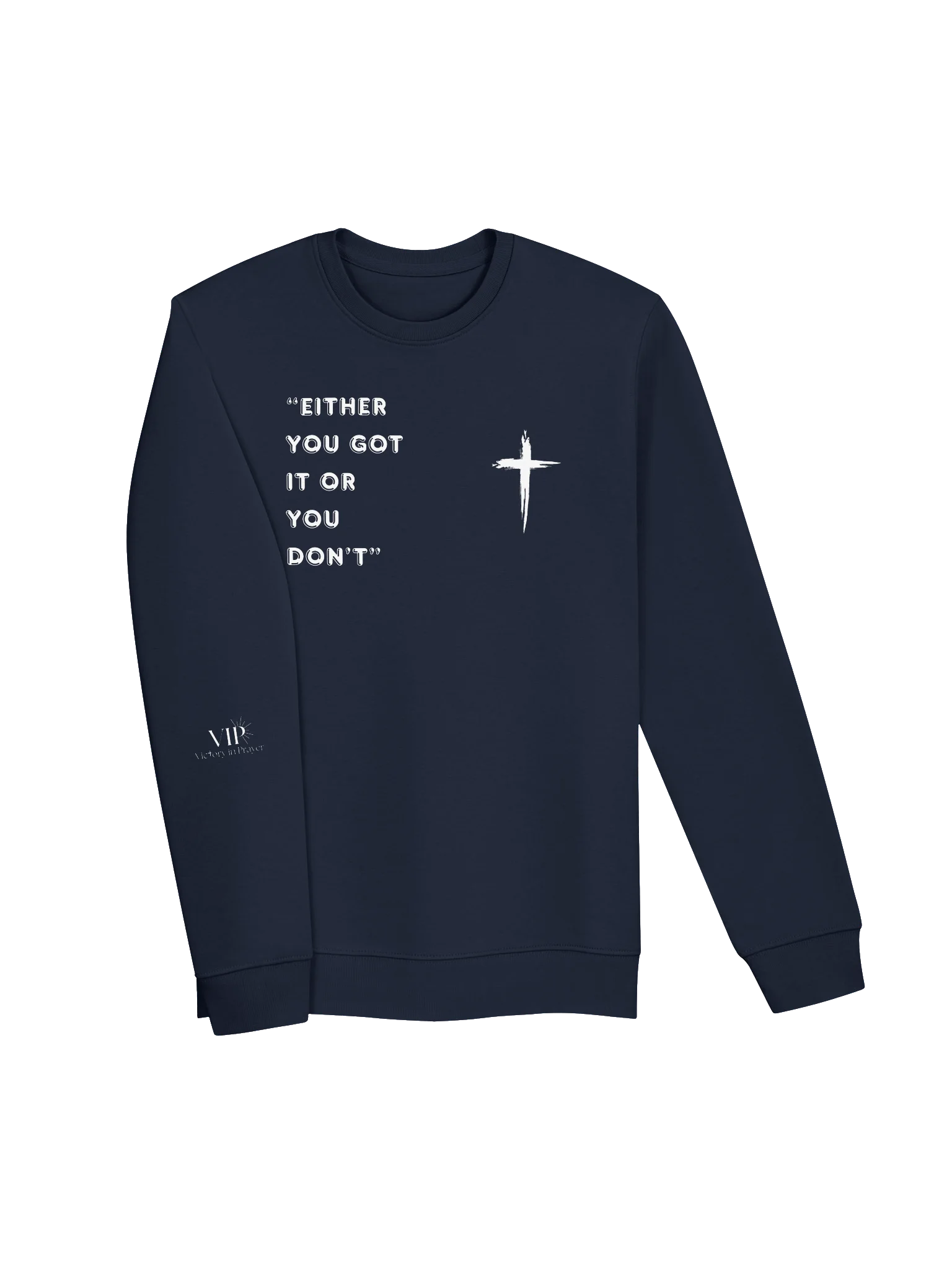 VIP Either You Got It or You Don't Unisex Crewneck product image (3)