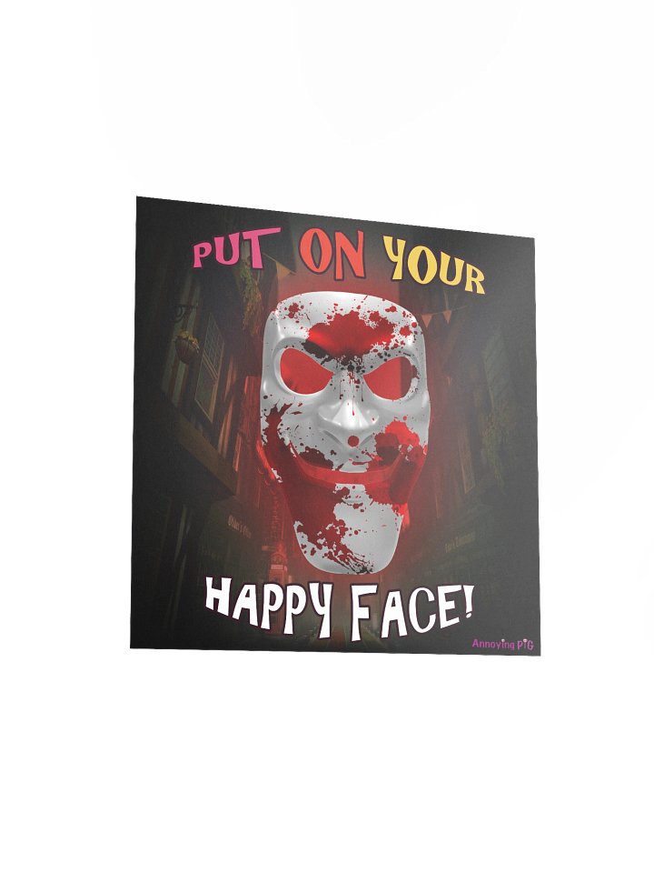 Put on your Happy Face! Poster product image (2)