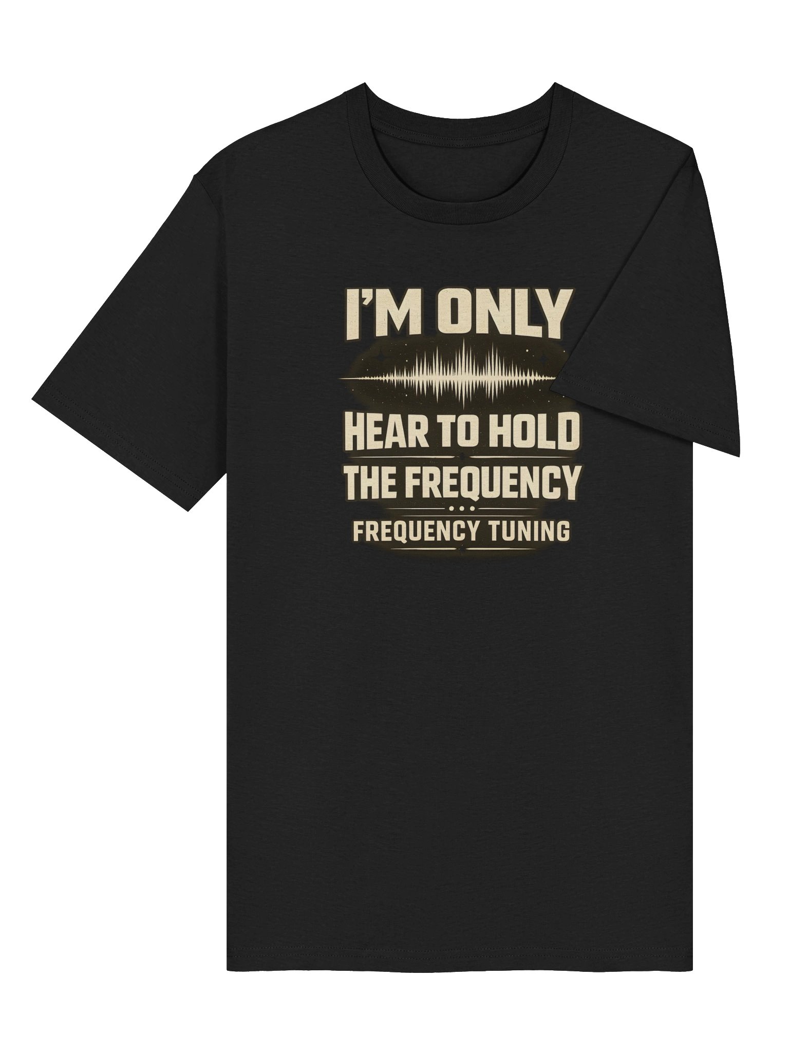 I'm only hear to hold the Frequency: Organic Cotton T-Shirt product image (36)