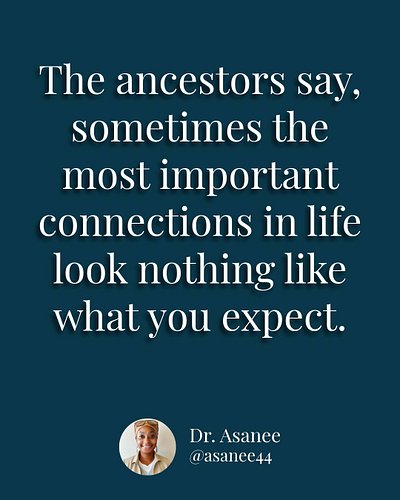 The ancestors say that sometimes the most important connections in life look nothing like what you expect.

We grow up thinki...