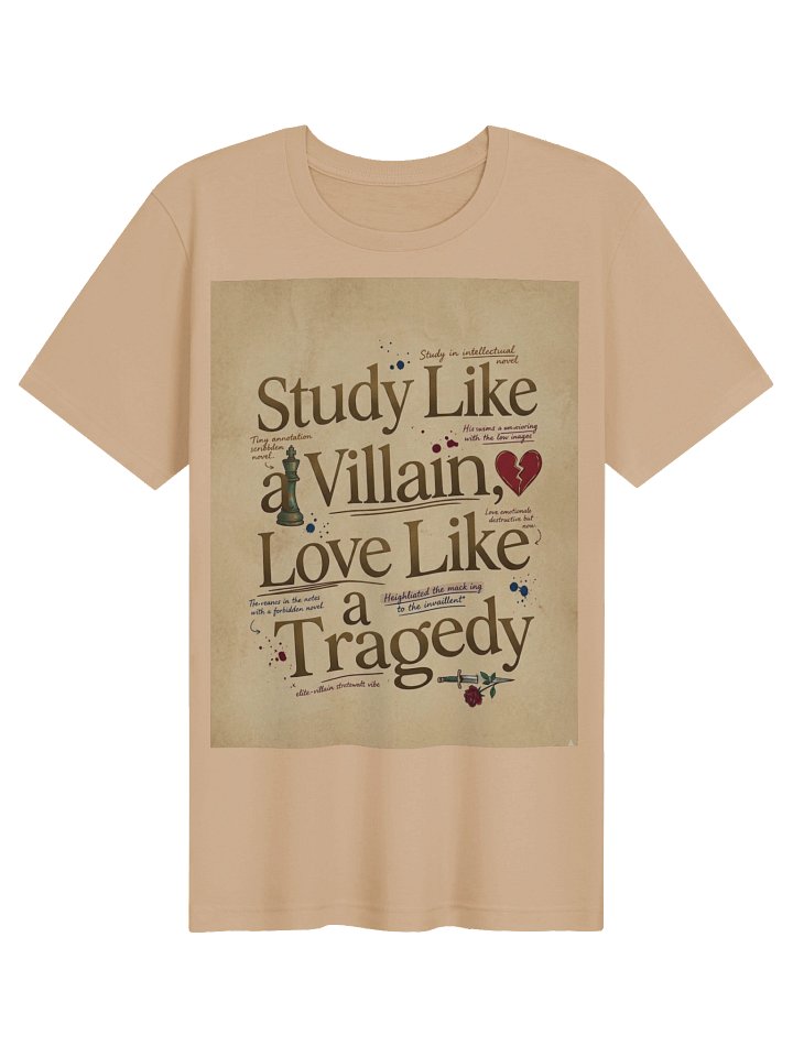Study Like a Villain Love Like a Tragedy Dark Romance T-Shirt for Readers product image (1)