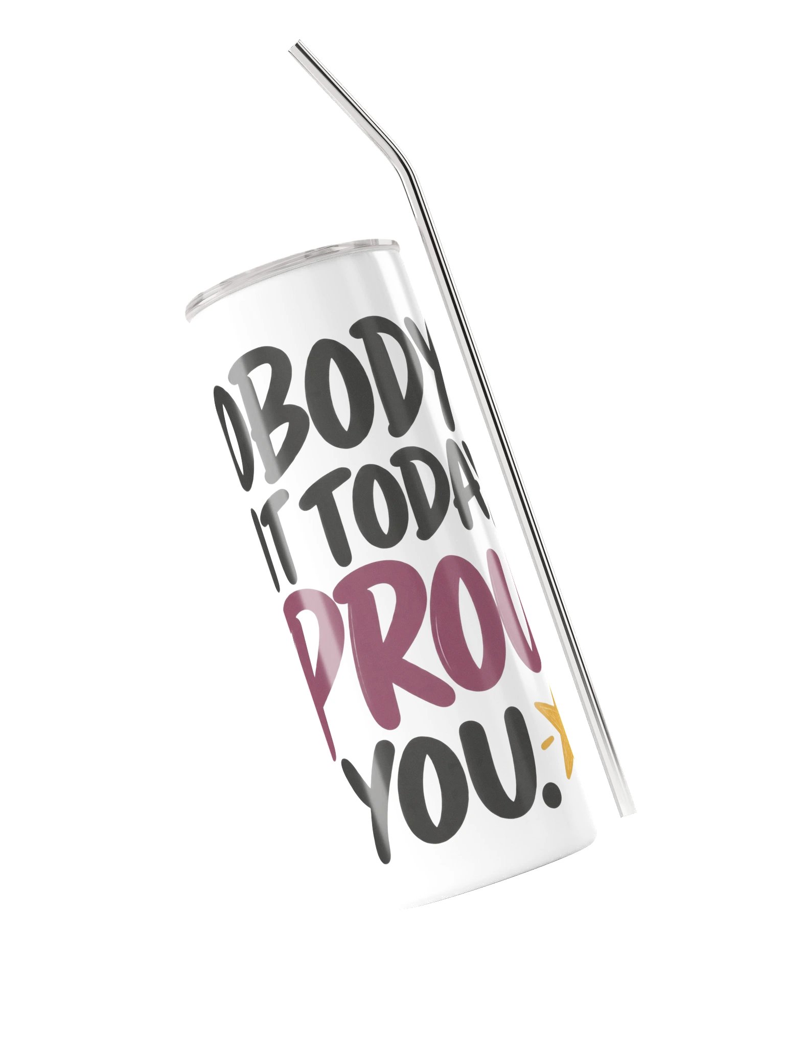 I'm Proud of You. Keep Going. Stainless Steel Tumbler product image (3)