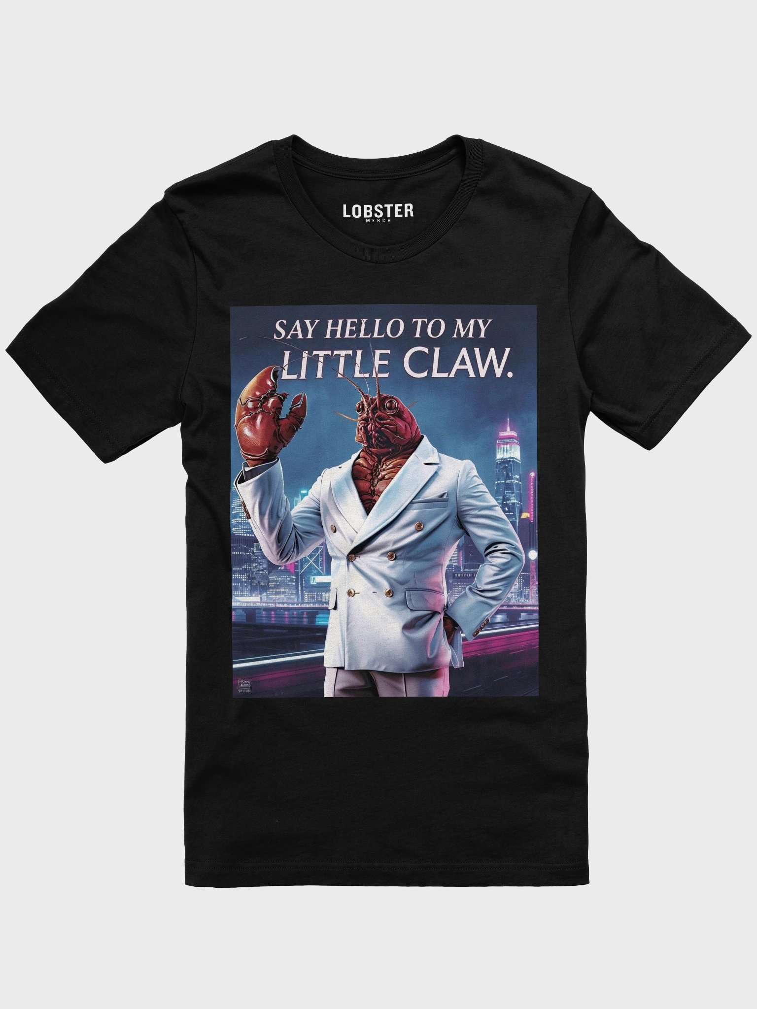 Say Hello to My Little Claw T-Shirt | Funny Mafia Lobster Graphic Tee product image (2)