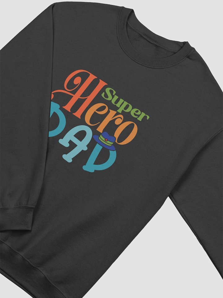 Colorful Super Hero Dad Crewneck product image (2)
