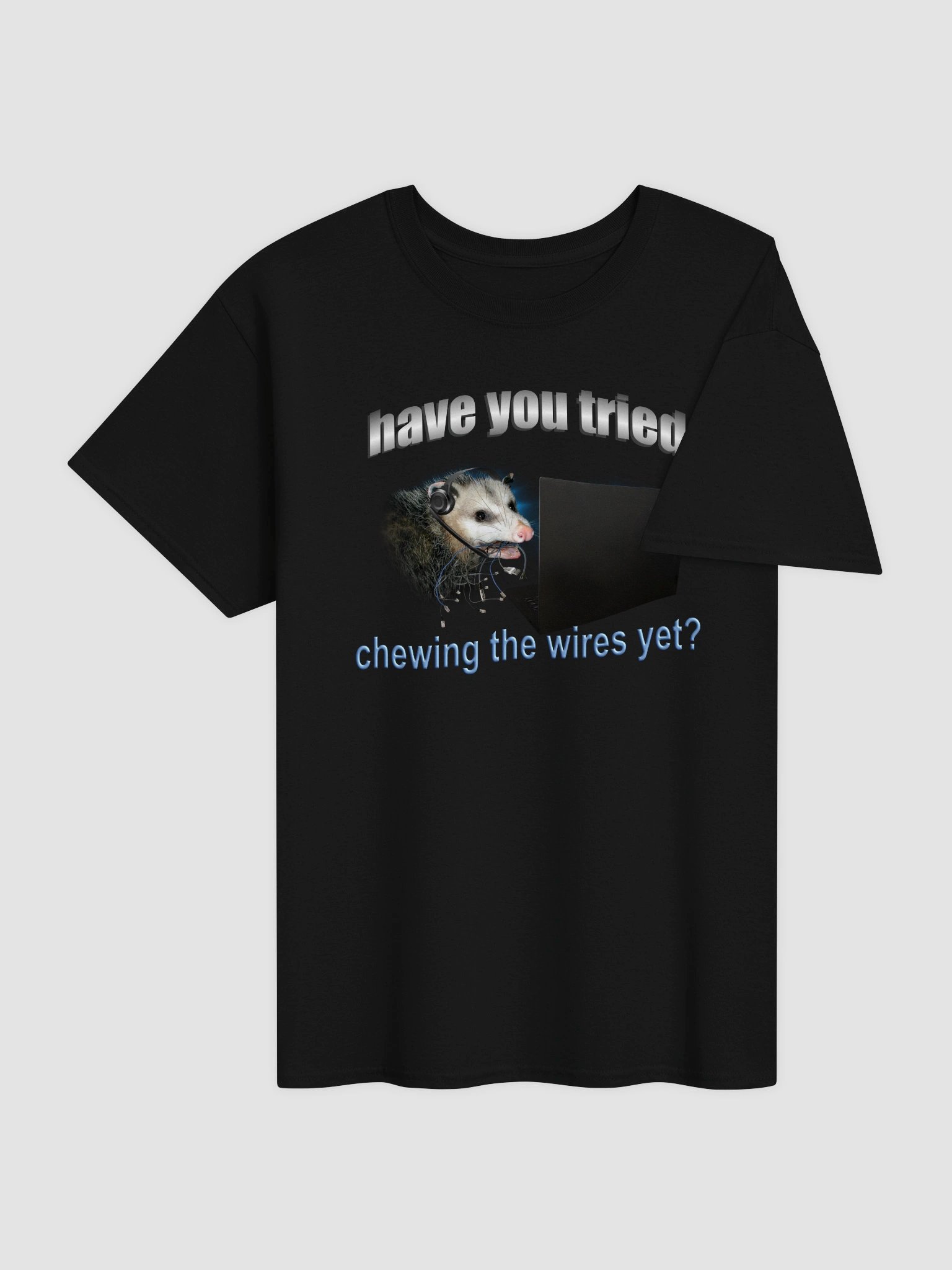 Have you tried chewing the wires yet? - Possum IT T-shirt product image (4)