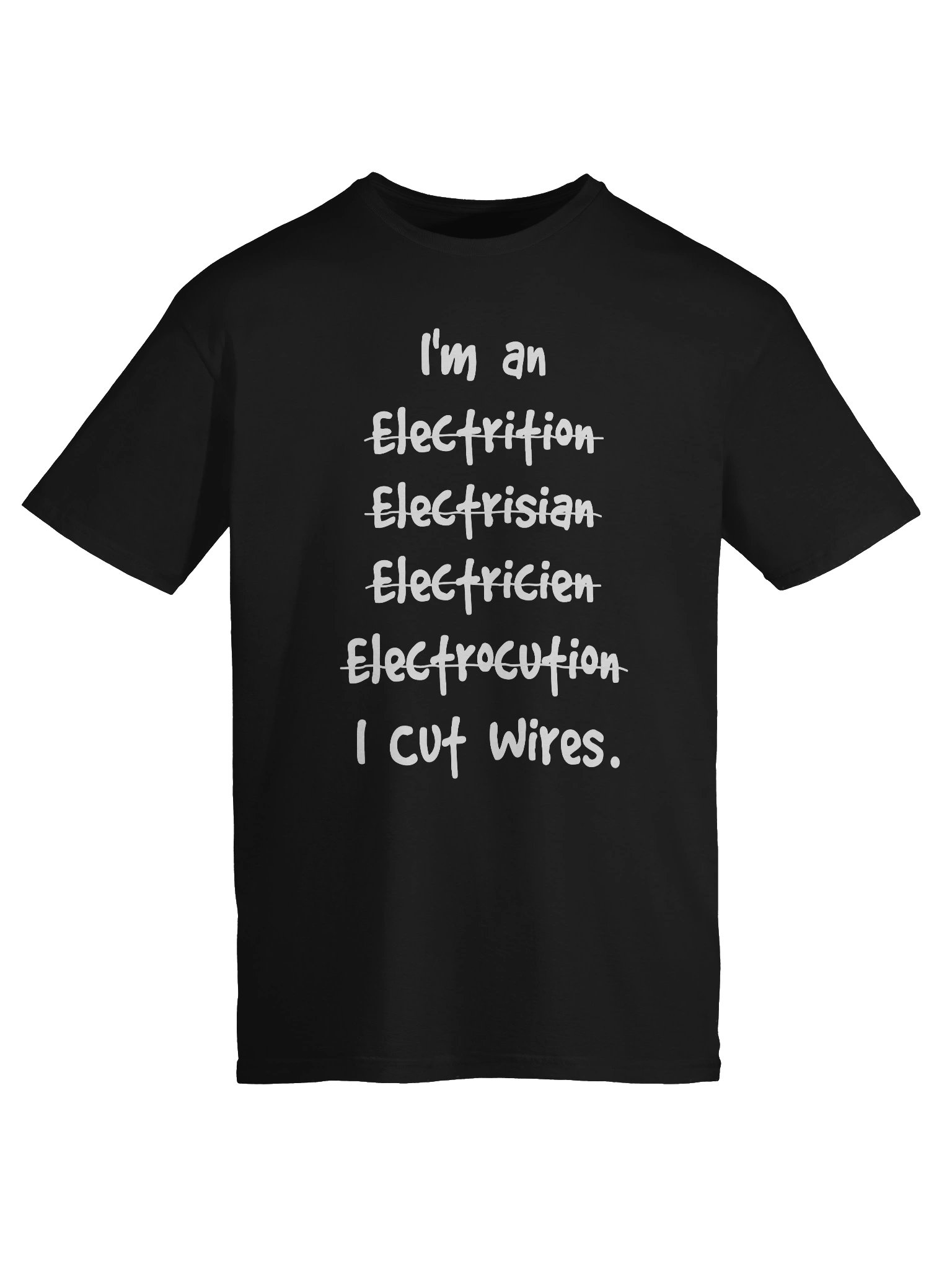 I Cut Wires - Funny Electrician product image (89)