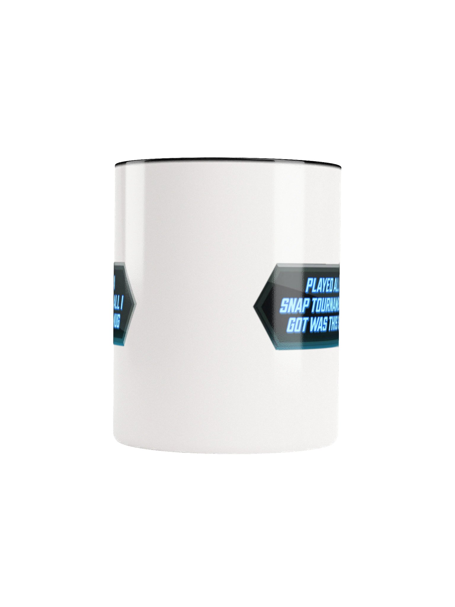 Played All Day In A Snap Tournament And All I Got Was This Stupid Mug (Satire Mug) product image (5)