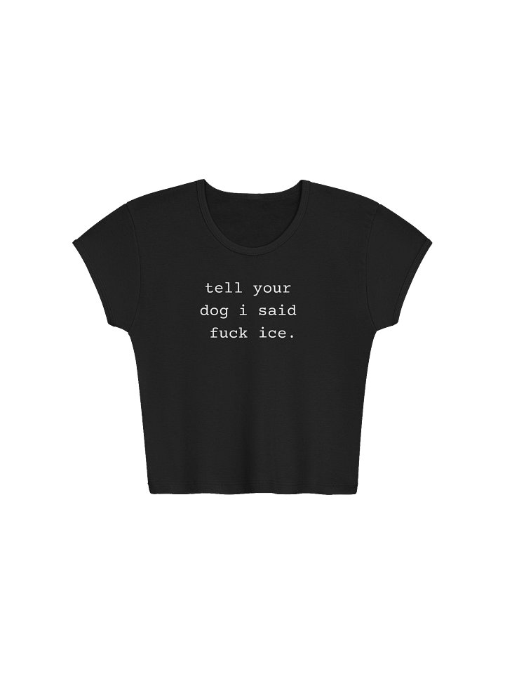 Tell Your Dog I Said It product image (5)