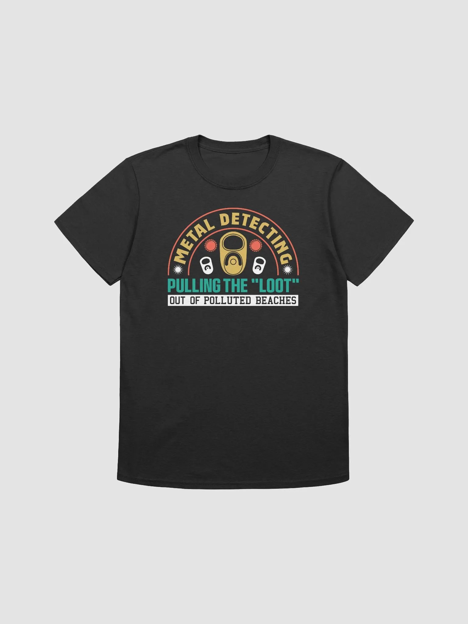 Metal Detecting: Pulling the' Loot' Out of Polluted Beaches Unisex T-Shirt product image (2)