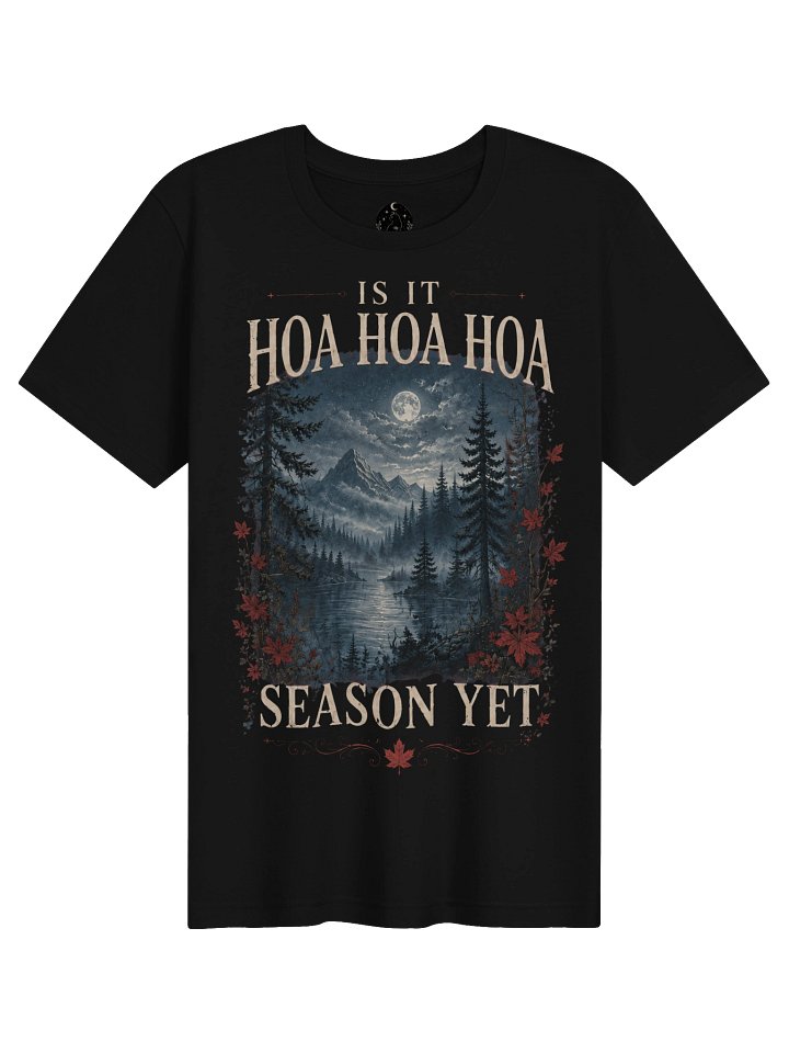 Is It Hoa Hoa Hoa Season Yet? | Moody Autumn Forest Graphic T-Shirt product image (2)