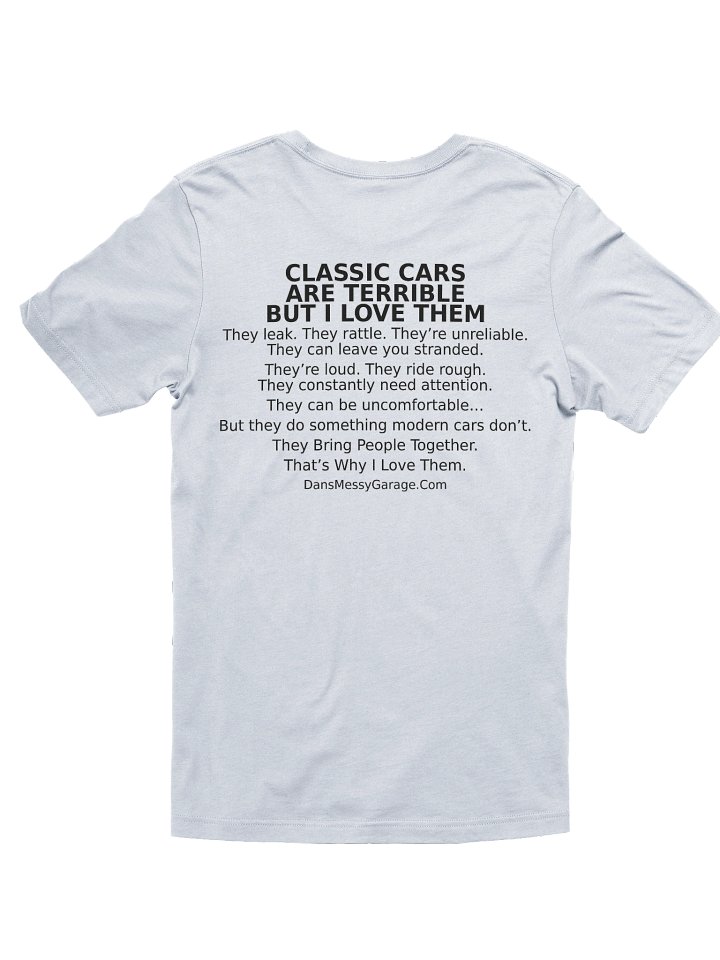 Classic Cars Are Terrible Two Sided Story Shirt product image (2)