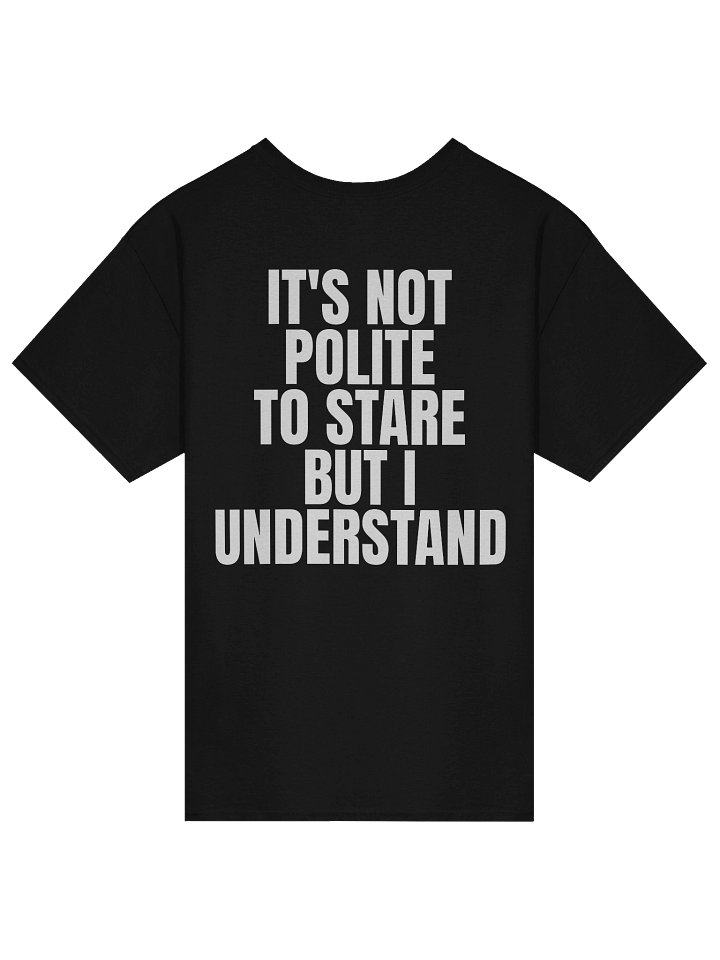 "It's Not Polite to Stare" -paita product image (2)