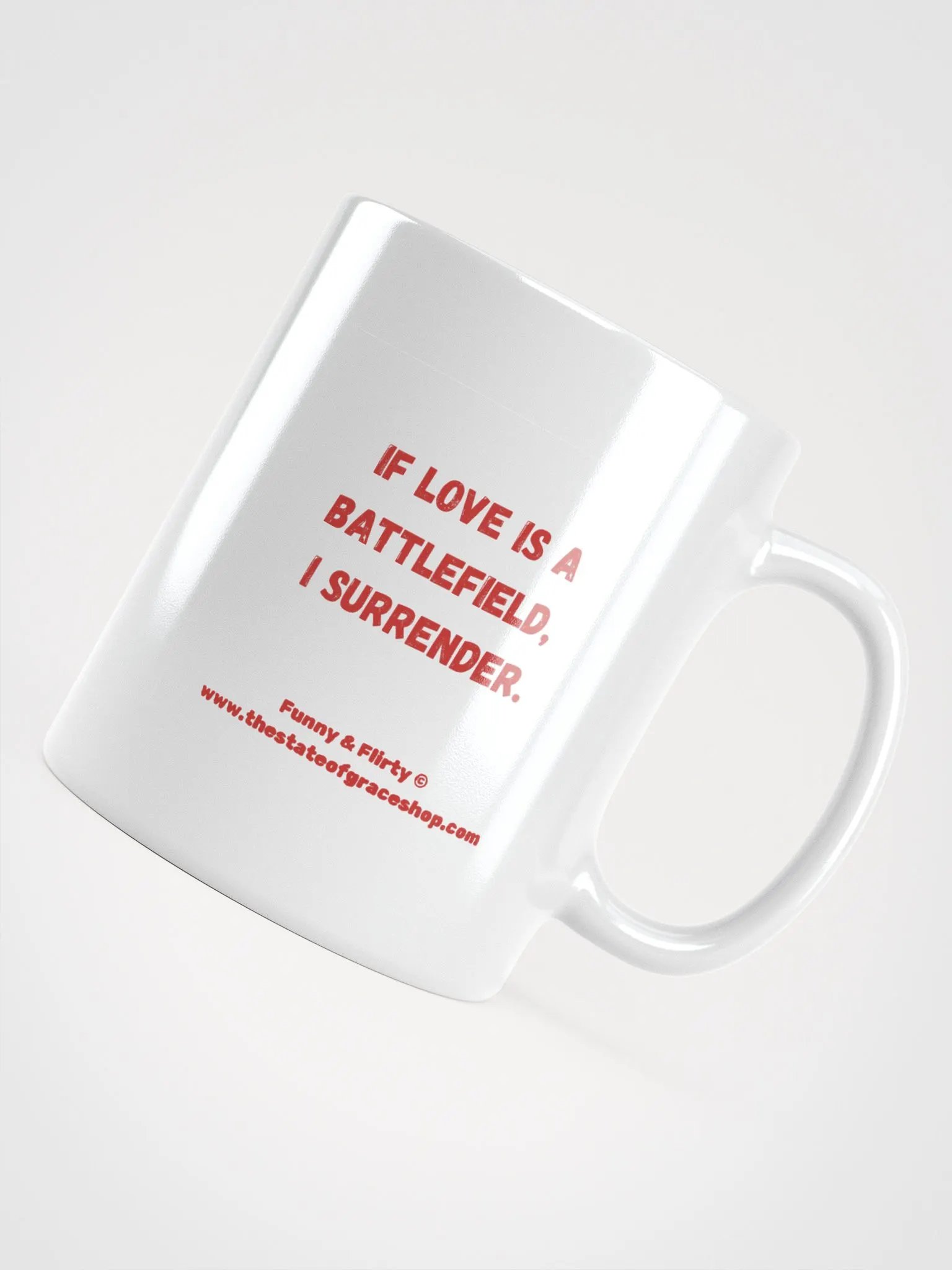 FUNNY & FLIRTY MUGS 4U - “If love is a battlefield, I surrender.” product image (11)
