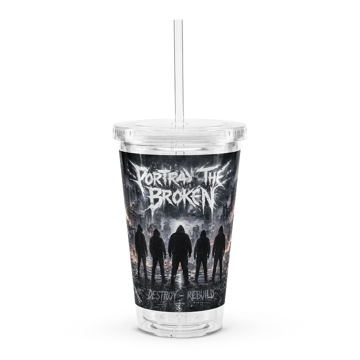 Portray the Broken Plastic Tumbler product image (1)