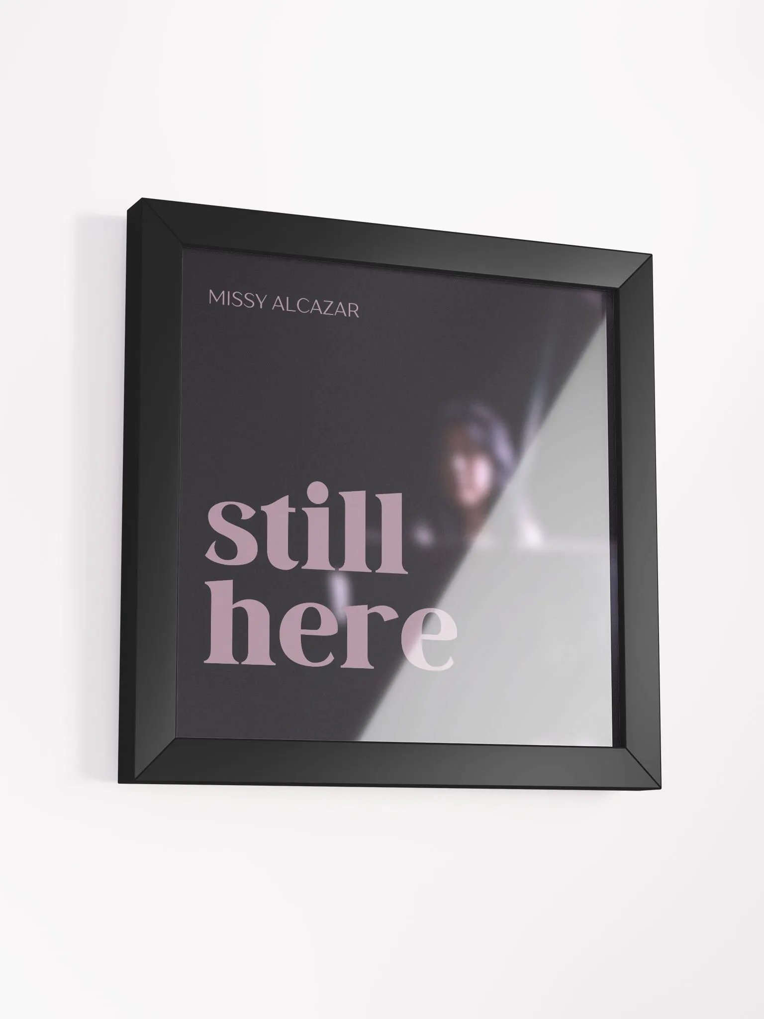 Still Here framed poster product image (3)