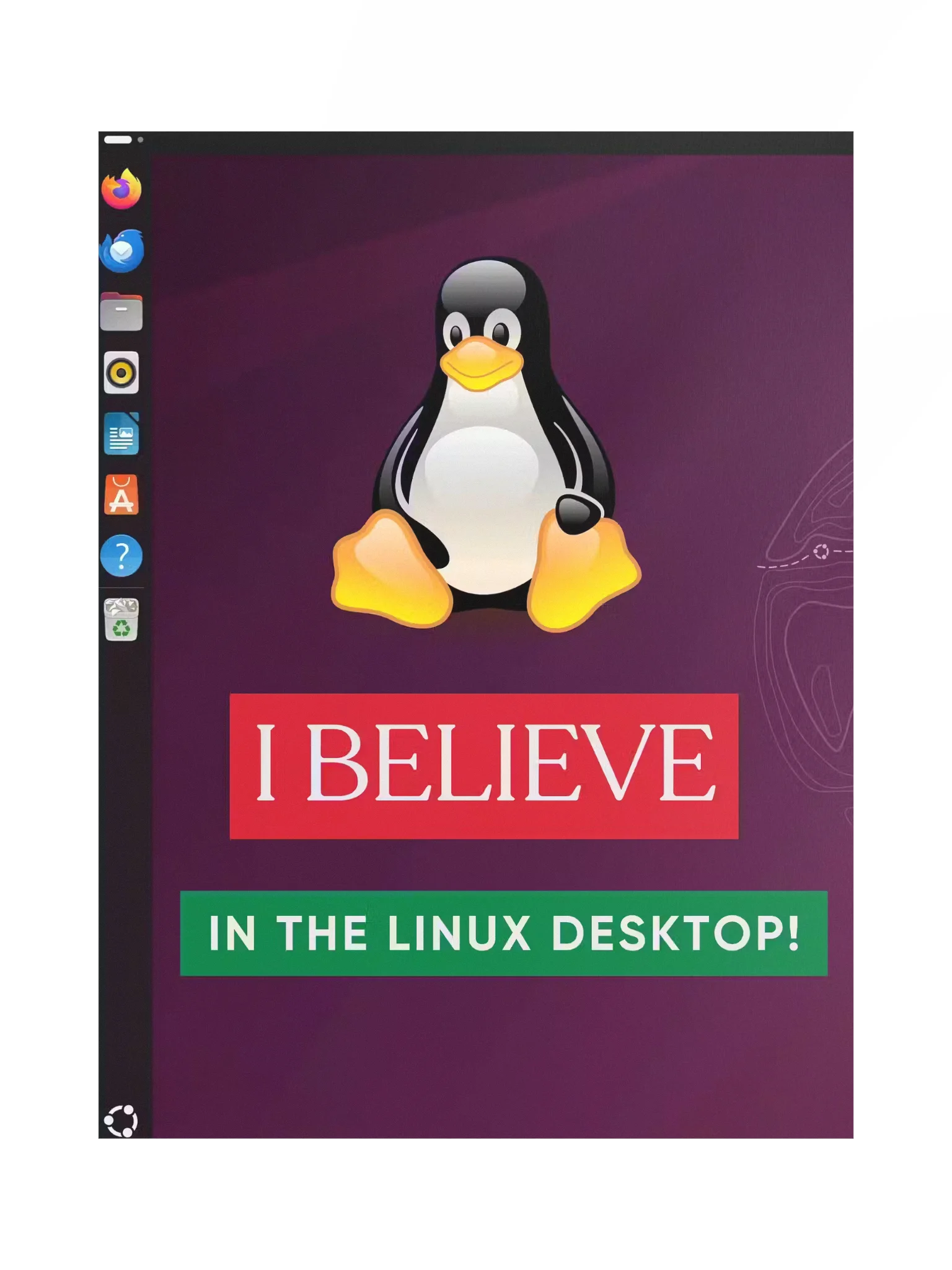 "I Believe In The Linux Desktop" 18" x 24" Poster product image (2)