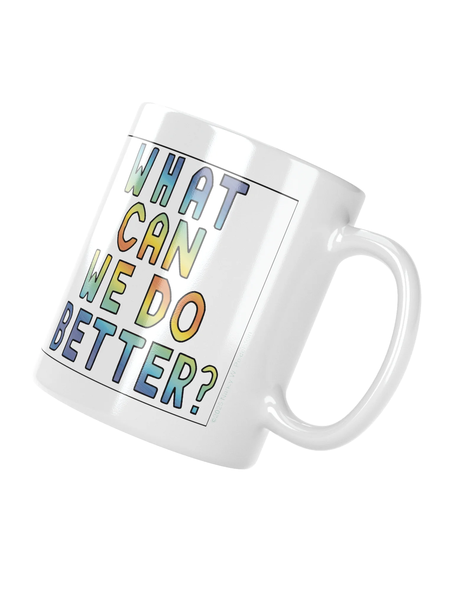 What Can We Do Better mug product image (3)