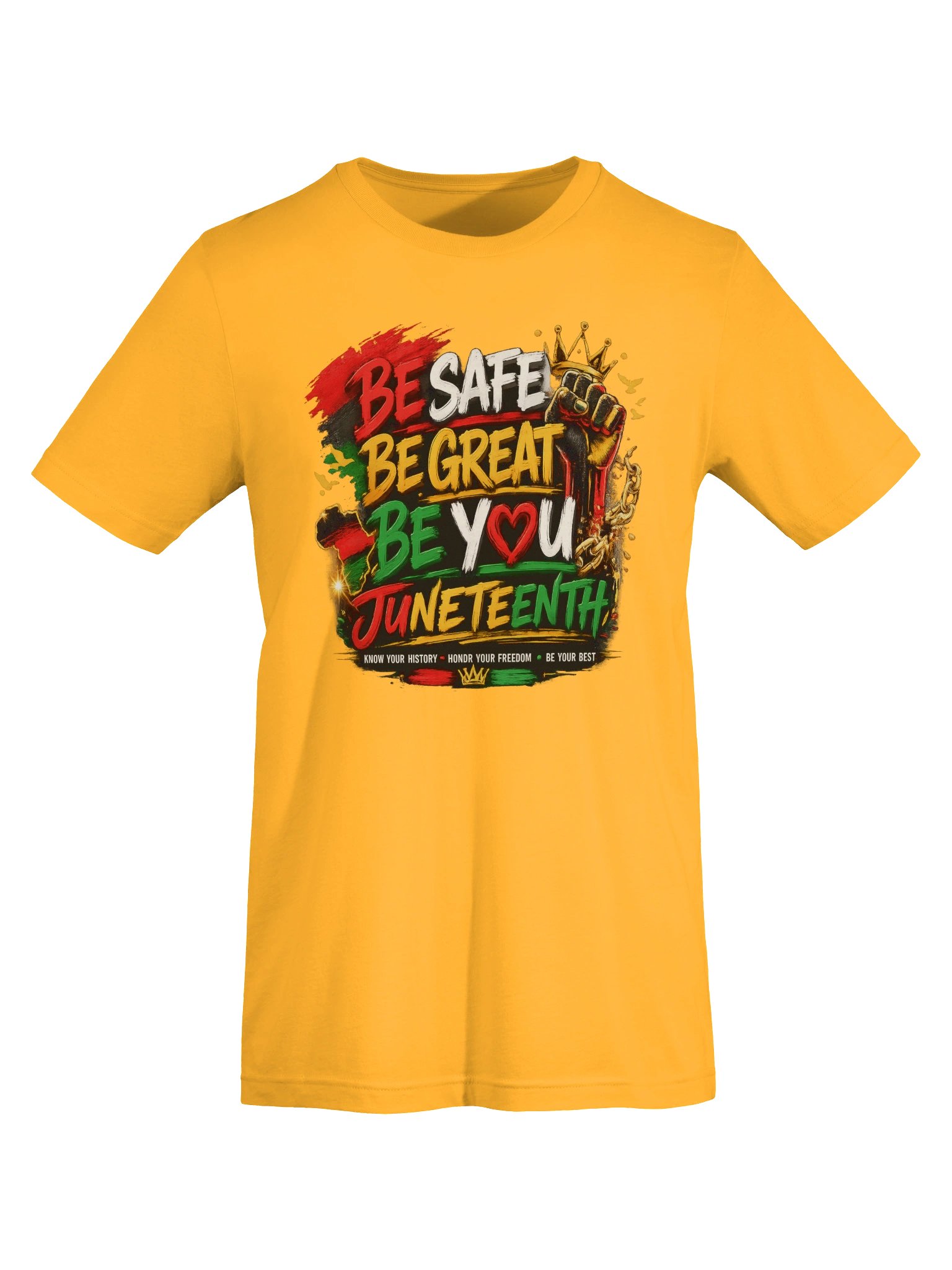 Be Safe, Be Great, Be You Juneteenth Graphic Tee product image (44)