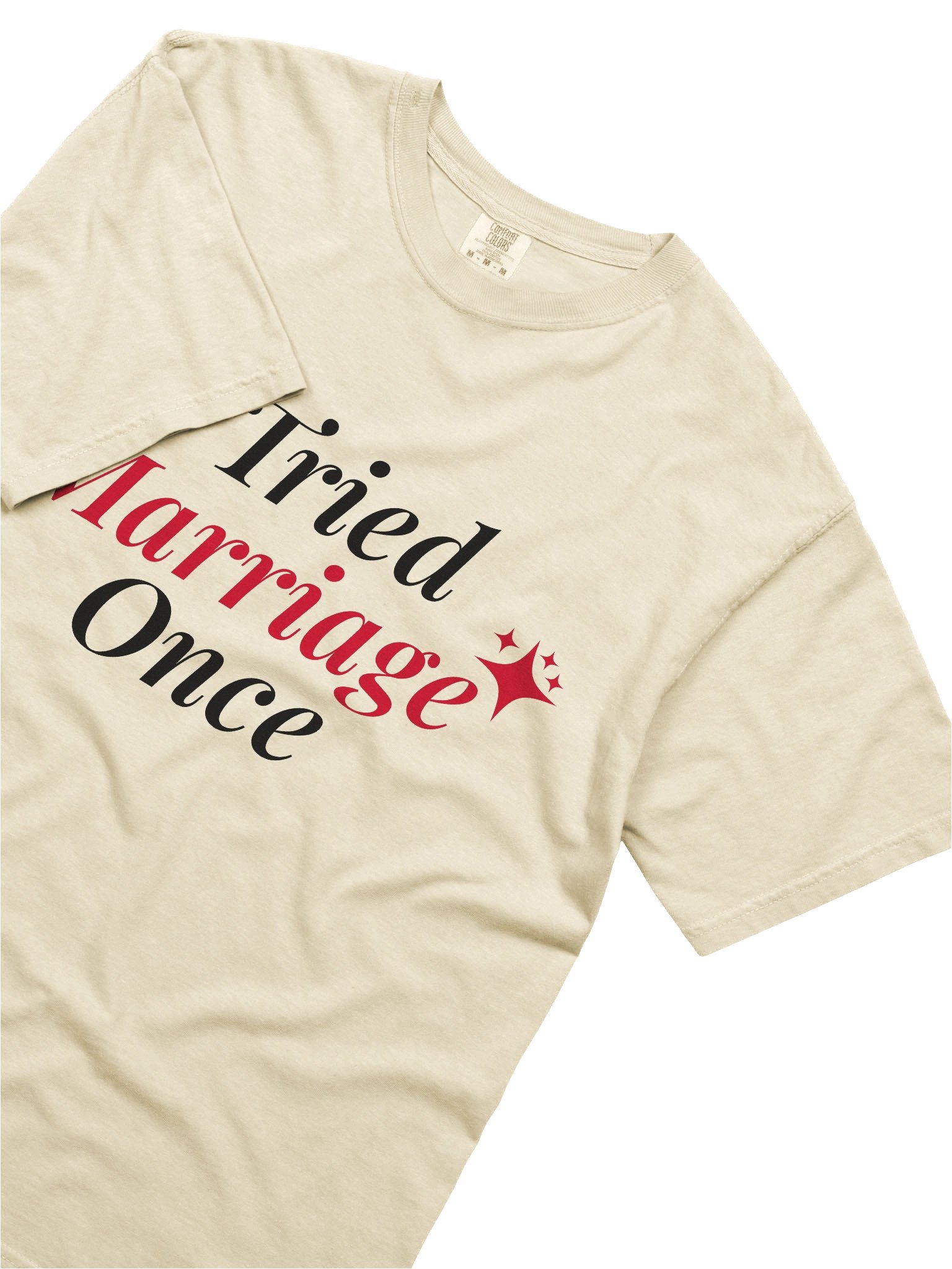 I Tried Marriage Once Tee product image (3)