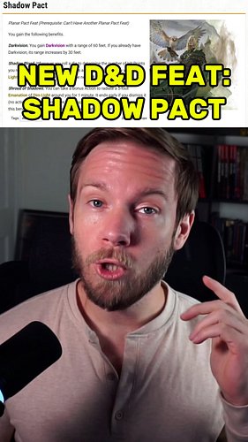 Dungeons & Dragons has released a new feat, the Shadow Pact. I don't think it's too crazy, but what do you think about the ne...