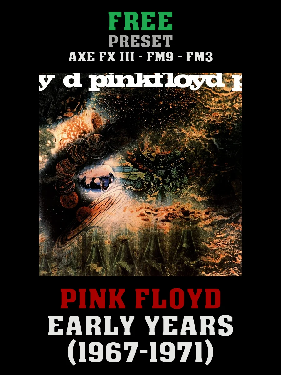 Pink Floyd - Early Years (1967-1971) | Free Preset | Axe FX III - FM9 - FM3 product image (1)