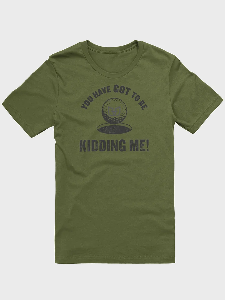 You Have Got To Be Kidding Me! product image (2)