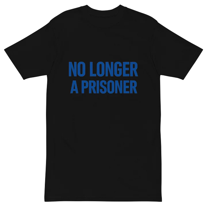 No Longer A Prisoner T-Shirt product image (3)