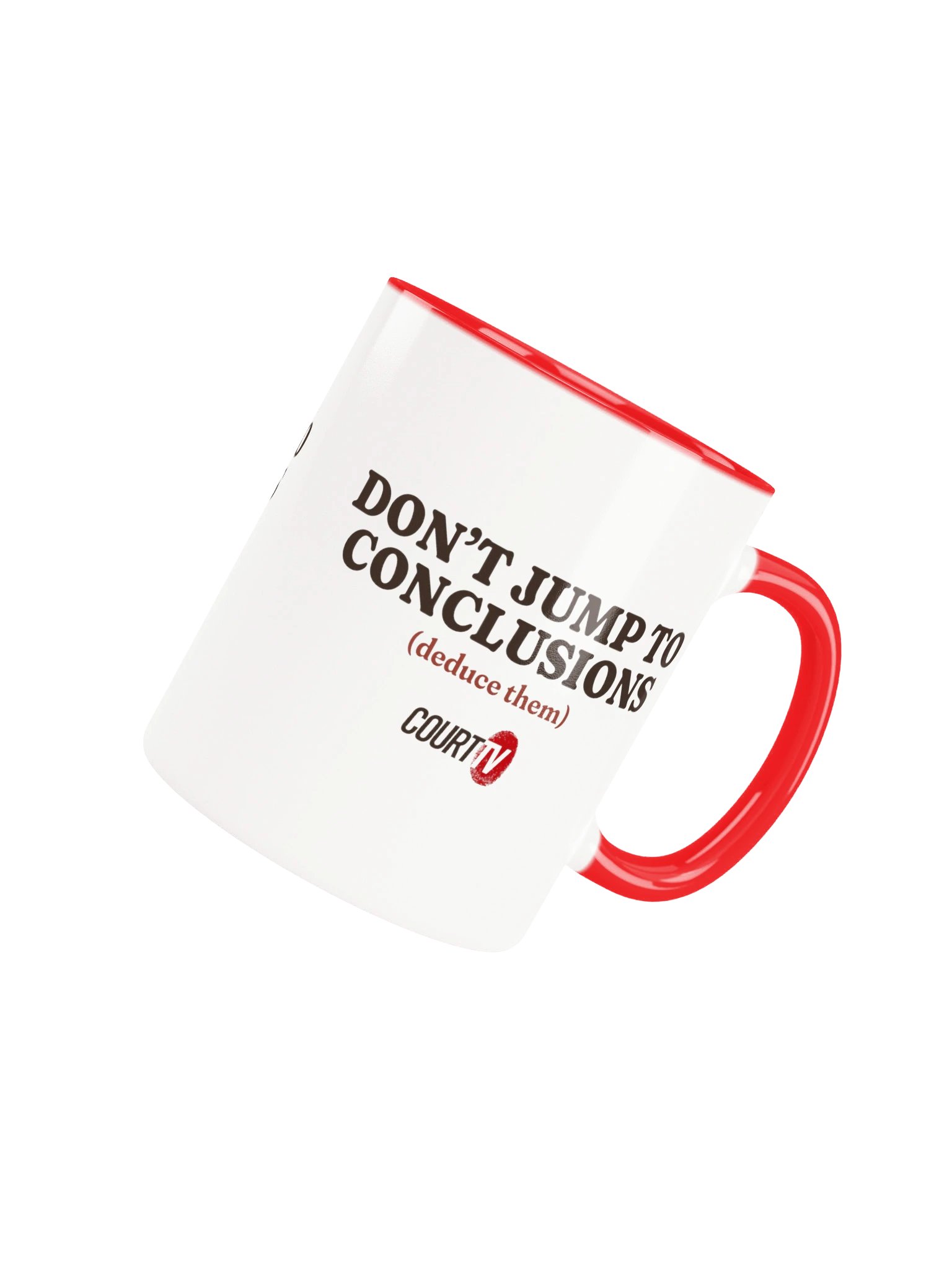 Don't Jump to Conclusions (Deduce Them) Mug product image (4)
