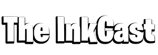 The InkCast