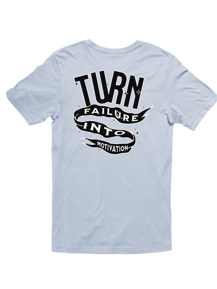 "TURN FAILURE INTO MOTIVATION" TEE (BL) product image (11)