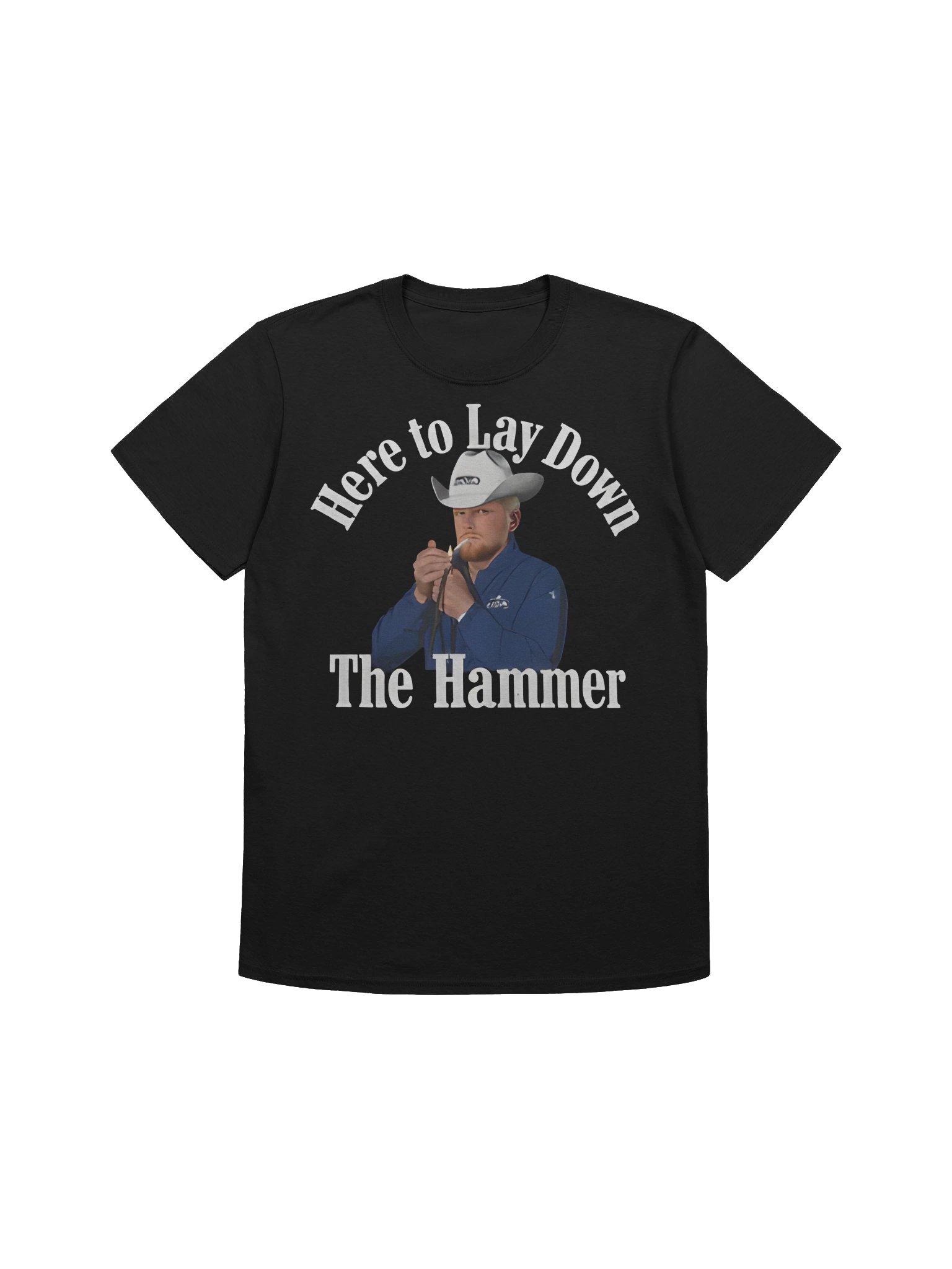 Here To Lay Down The Hammer Shirt product image (1)