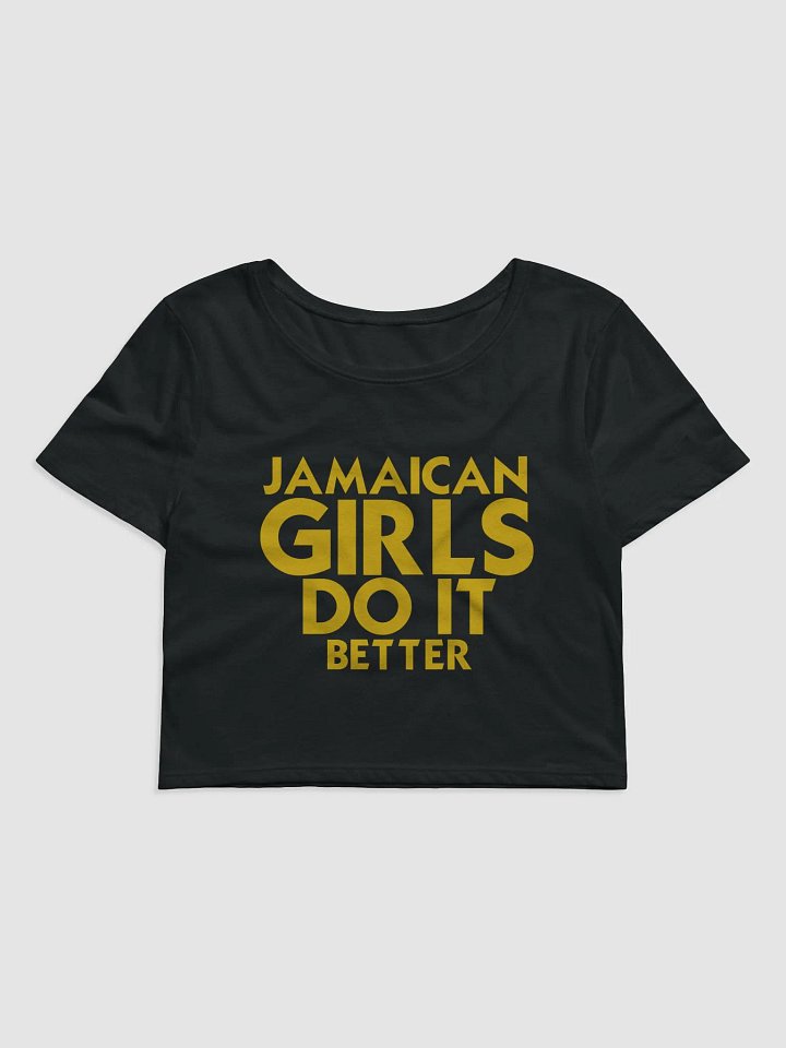 JAMAICAN GIRLS DO IT BETTER CROP TOP product image (2)