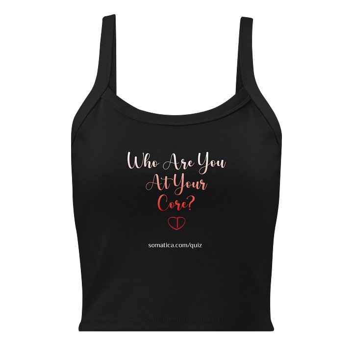 Who are you at your core on Women's Micro-Rib Tank Top product image (5)