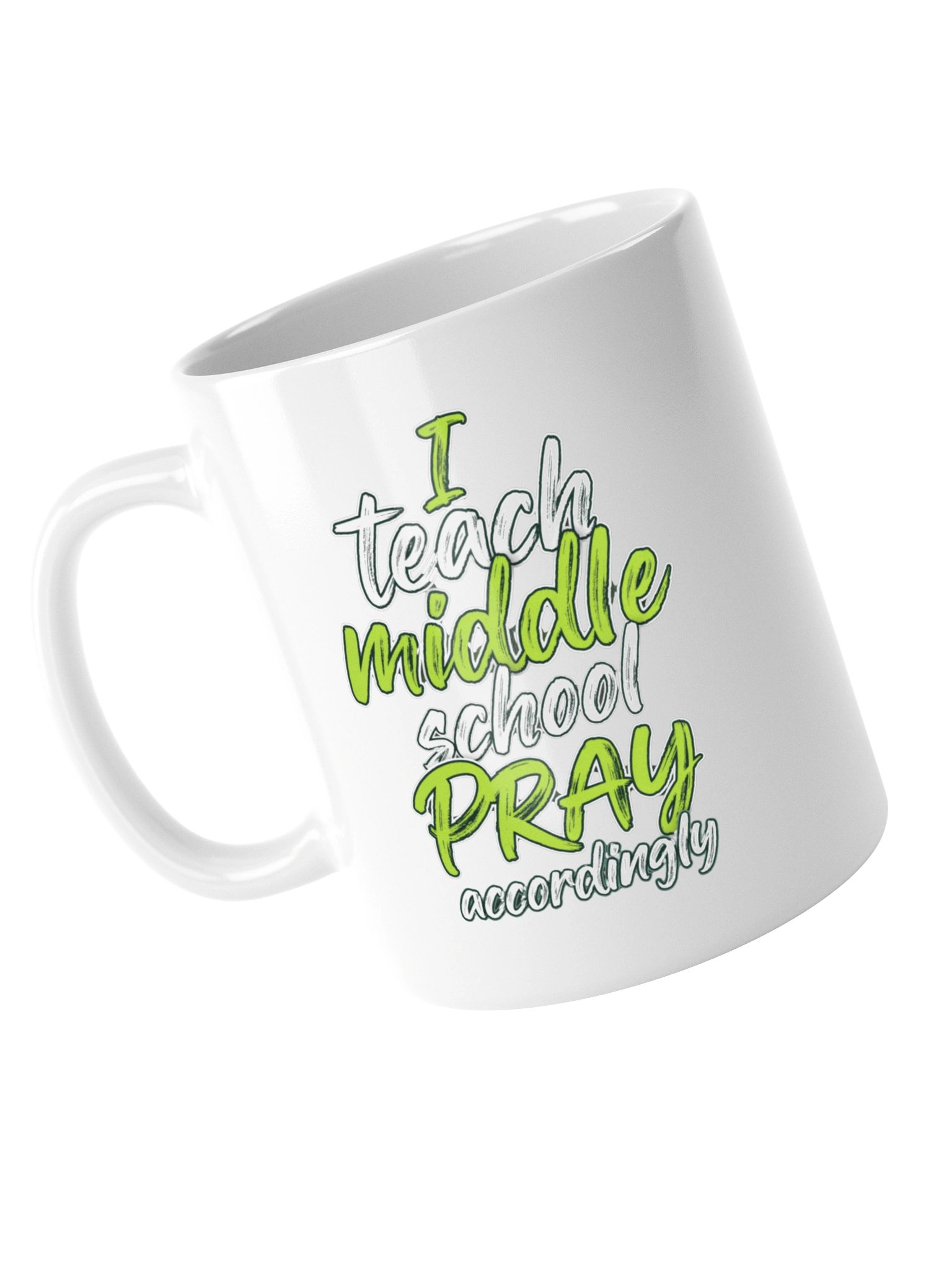 I Teach Middle School Pray Accordingly Mug product image (15)