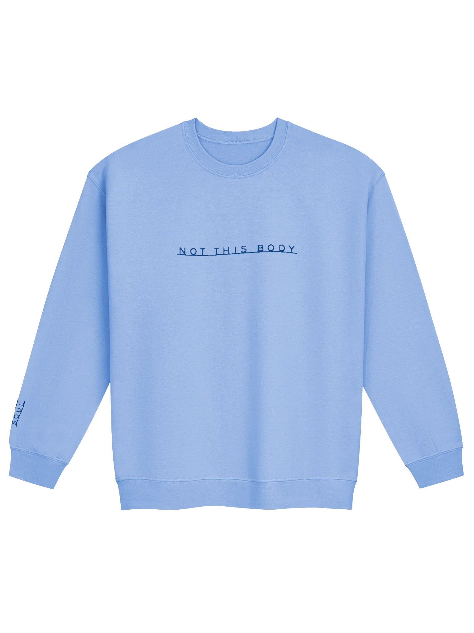 not this body sweatshirt - blue embroidery product image (1)