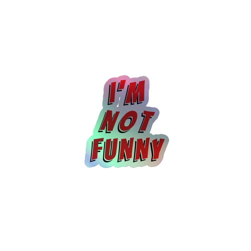 I'm Not Funny Sticker product image (1)
