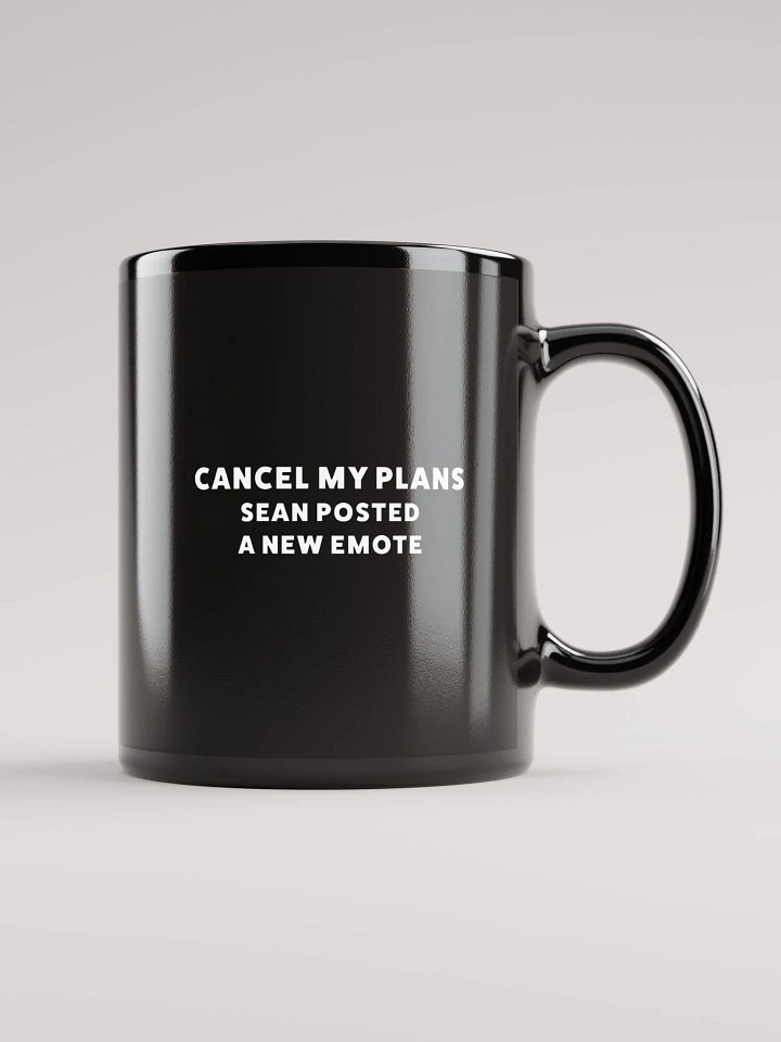 Cancel My Plans | NMS | Meme | 2 | Black Glossy Mug product image (1)