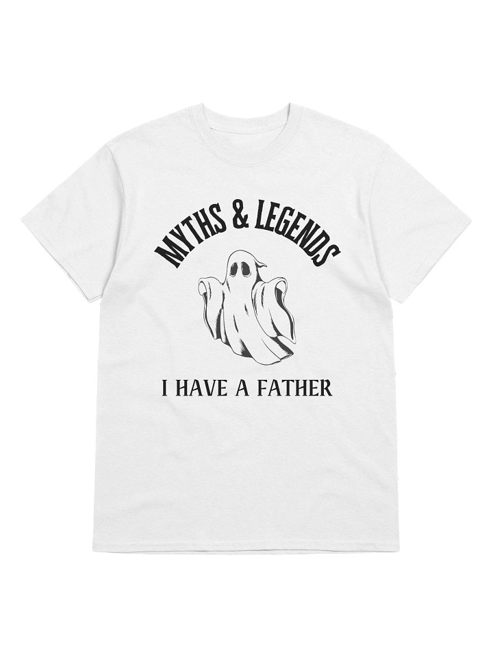 Myths & Legends I Have A Dad T-Shirt product image (1)