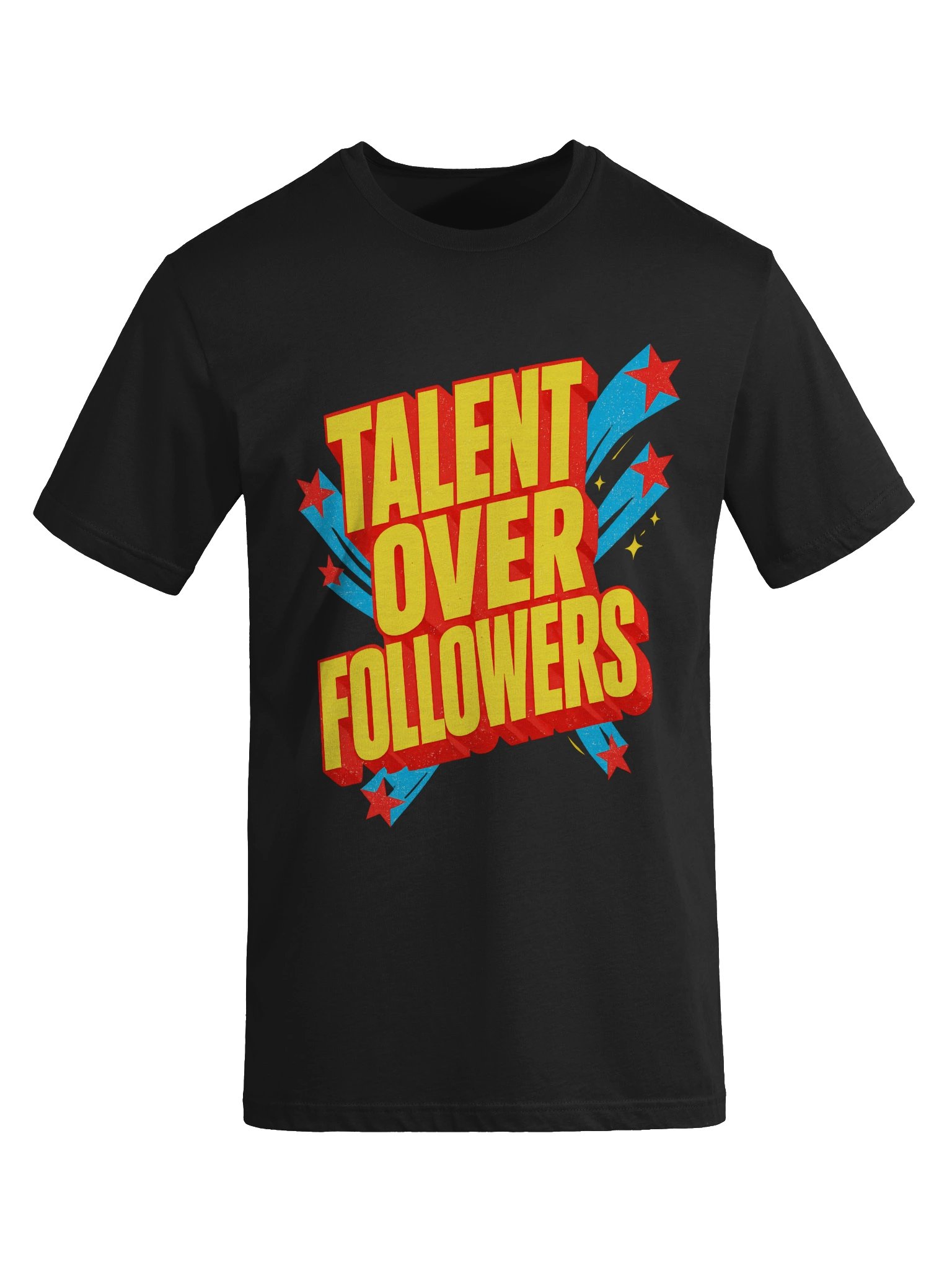 TALENT OVER FOLLOWERS TEE product image (5)