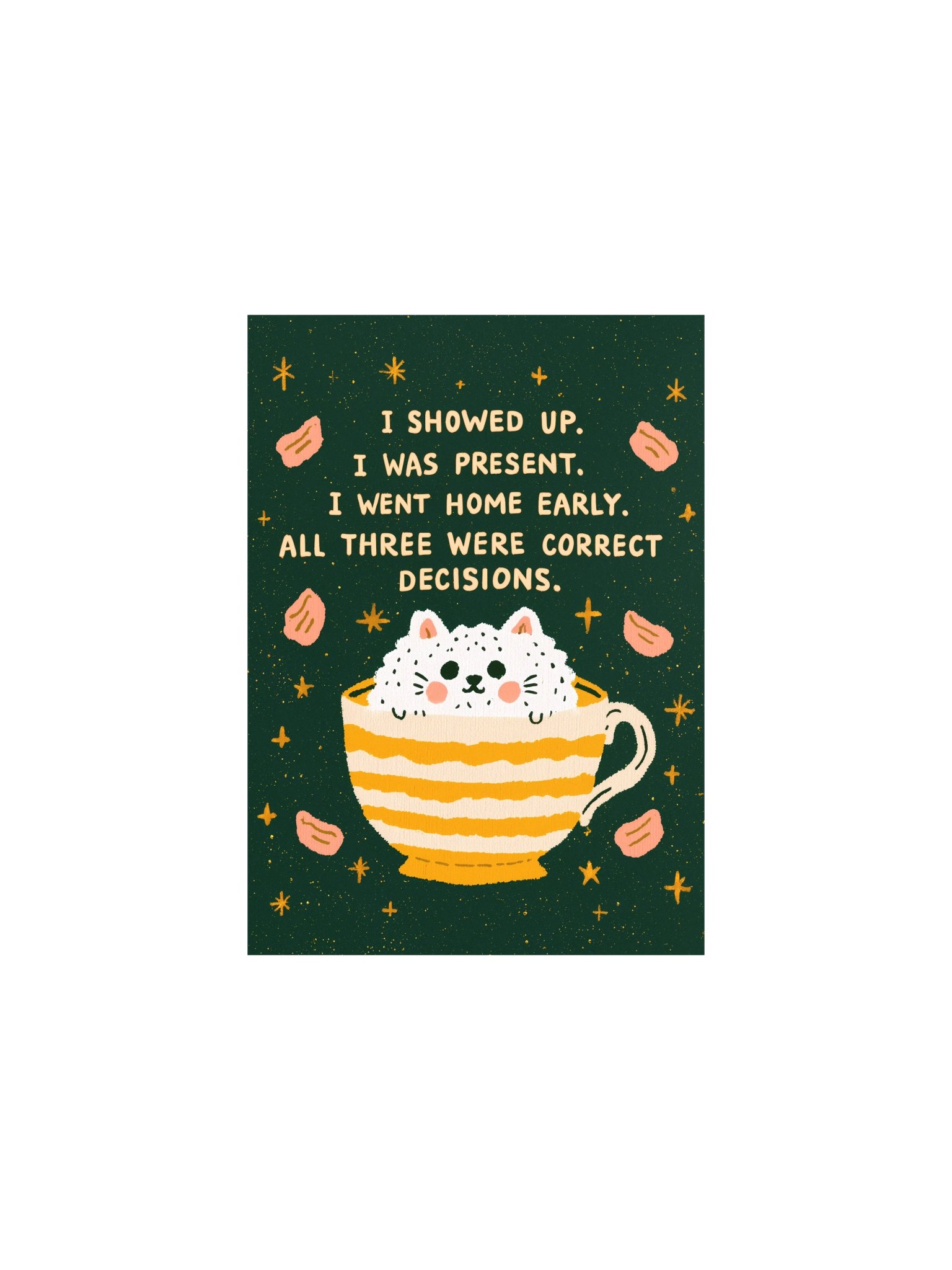 I Showed Up Cat Quote Poster product image (9)
