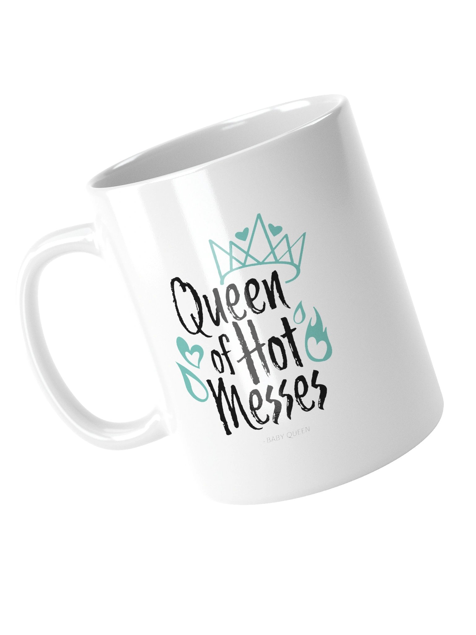 Queen Of Hot Messes White Glossy Mug product image (4)