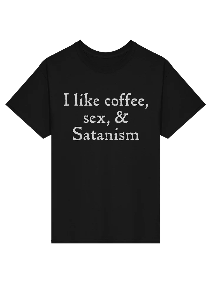 I Like Coffee, Sex, & Satanism - Shirt product image (3)