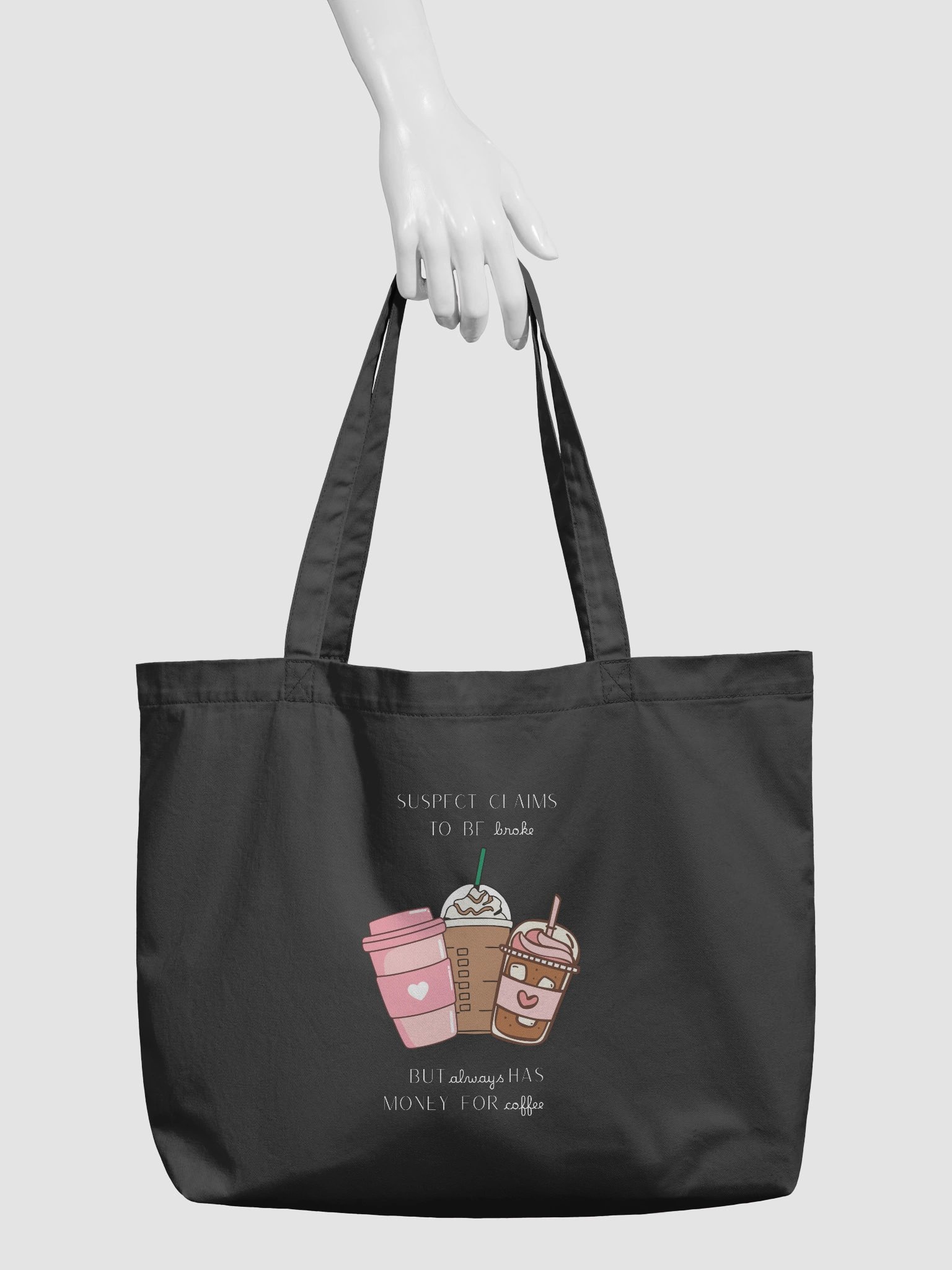 "Suspect Broke, But Coffee" Charming Tote Bag product image (4)