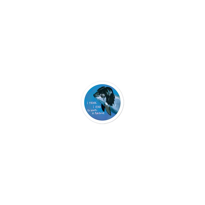 i think i used to have a purpoise // die-cut sticker product image (1)