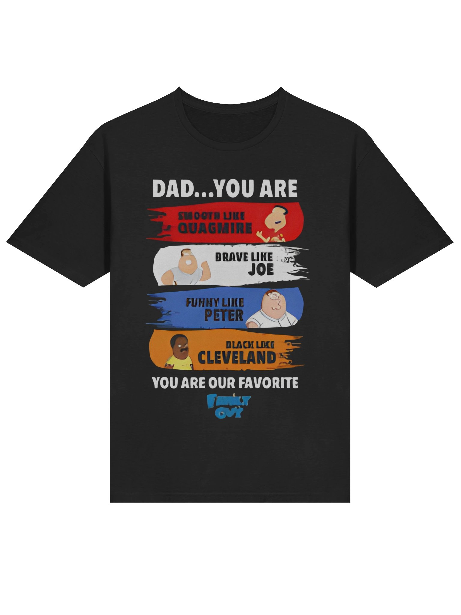 Dad You Are Smooth Like Quagmire Family Guy T-Shirt product image (2)