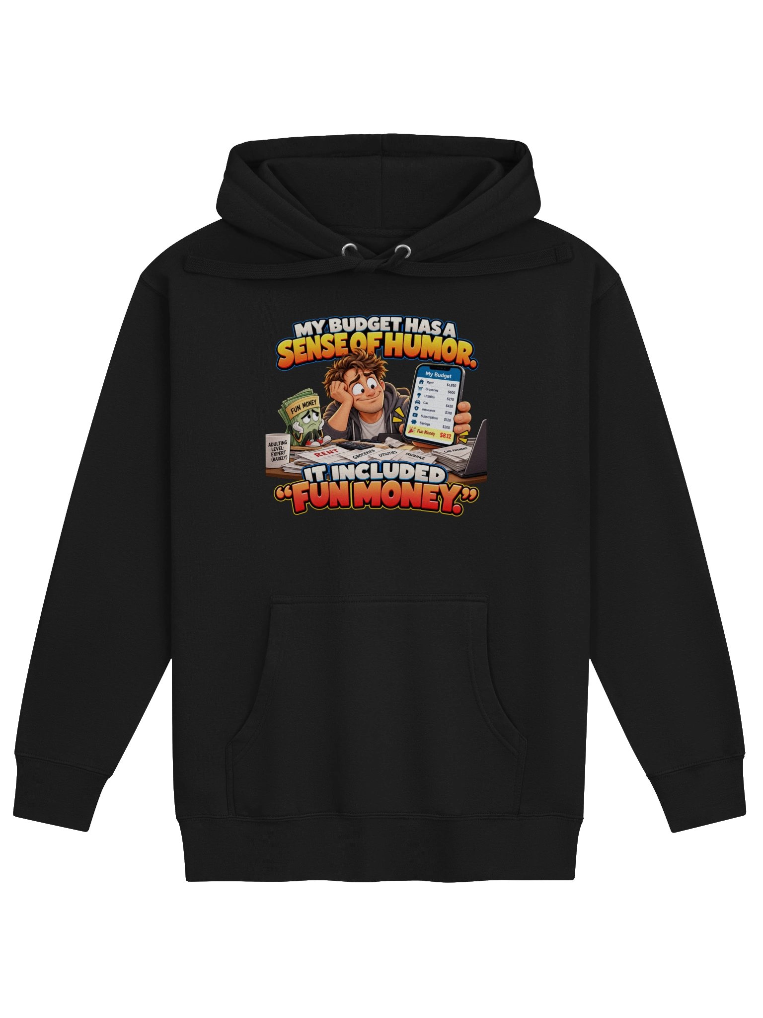 MY BUDGET HAS A SENSE OF HUMOR. IT INCLUDED “FUN MONEY.” HOODIE product image (1)
