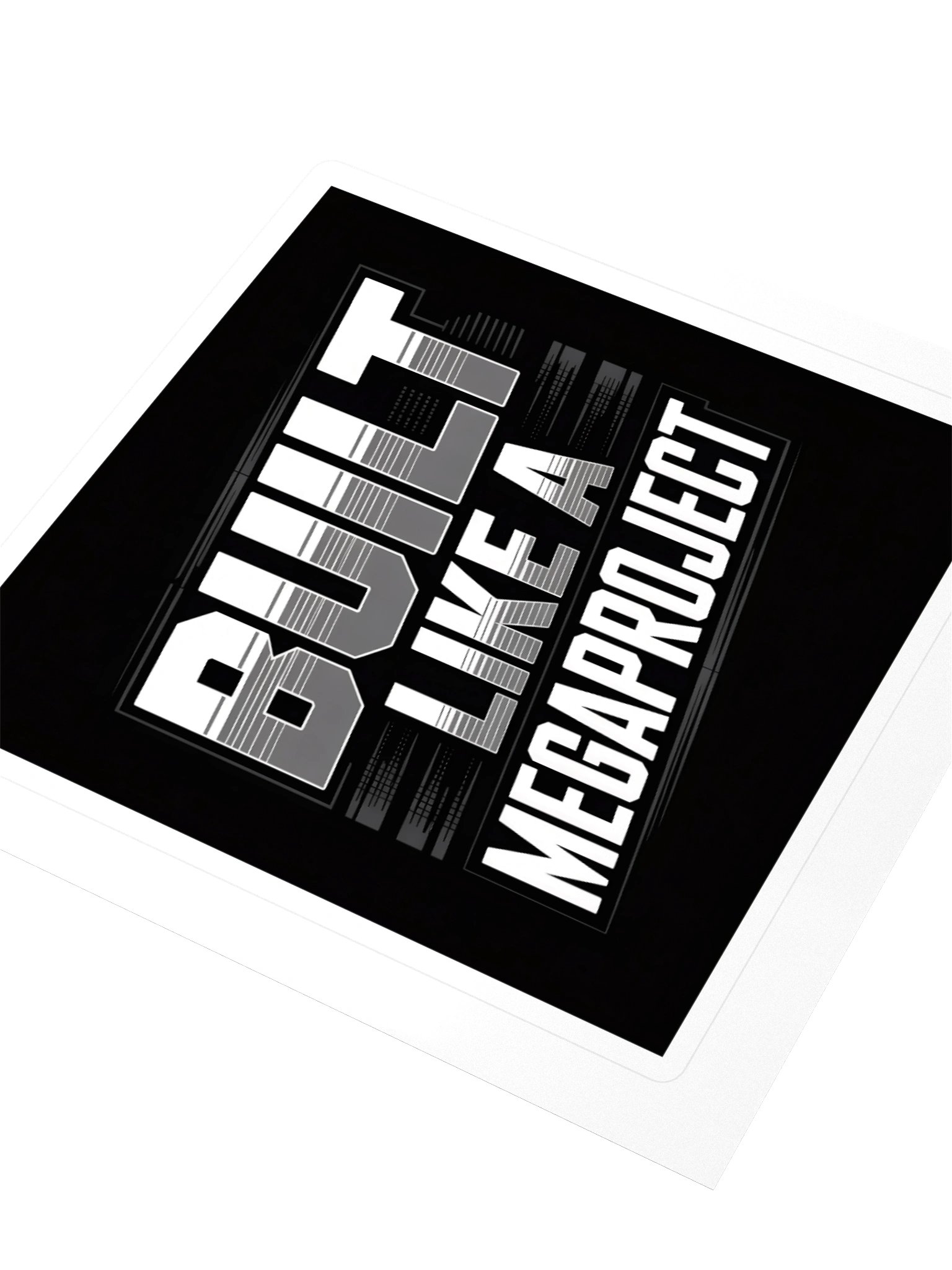 Built Like a MegaProject Sticker — MP.STKR-01 product image (3)