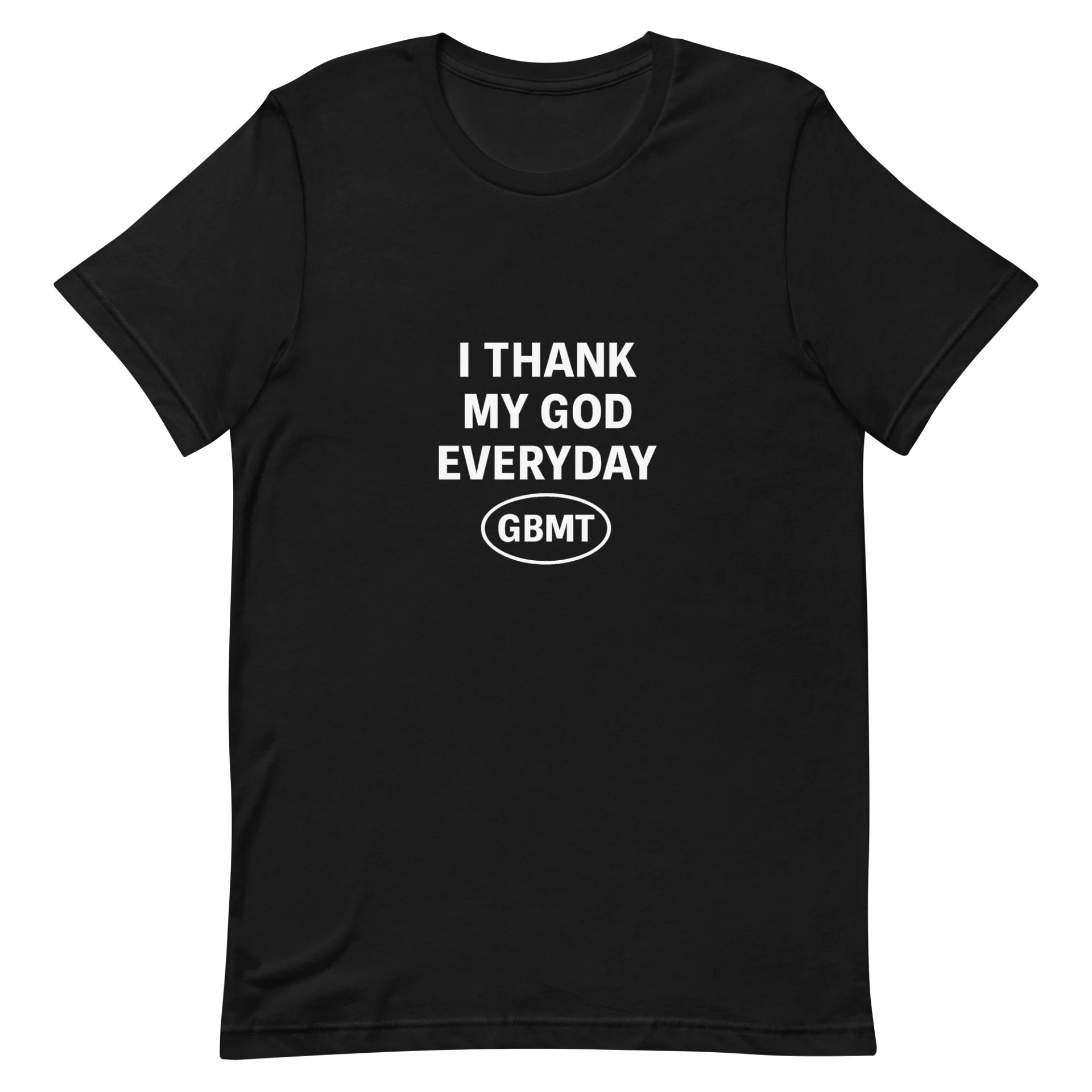 I Thank My God Everyday Tee-GBMT Logo Edition product image (2)